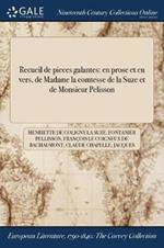 Recueil de pieces galantes: en prose et en vers, de Madame la comtesse de la Suze et de Monsieur Pelisson