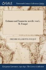 Erdmann und Fiammetta: novelle: von L. M. Fouque