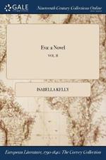 Eva: a Novel; VOL. II