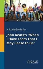 A Study Guide for John Keats's 