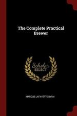 The Complete Practical Brewer