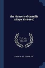 The Pioneers of Unadilla Village, 1784-1840