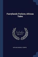 Faerylands Forlorn; African Tales