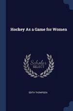 Hockey as a Game for Women