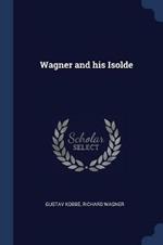 Wagner and His Isolde