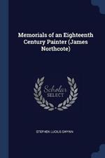 Memorials of an Eighteenth Century Painter (James Northcote)