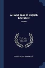 A Hand-Book of English Literature; Volume 2
