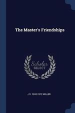 The Master's Friendships