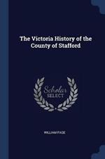 The Victoria History of the County of Stafford