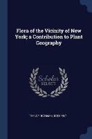 Flora of the Vicinity of New York; A Contribution to Plant Geography