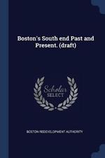 Boston's South End Past and Present. (Draft)