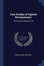 Case Studies of Uganda Entrepreneurs: Ssemukutu & Company, Ltd