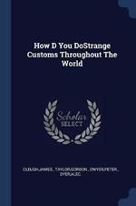 How D You Dostrange Customs Throughout the World