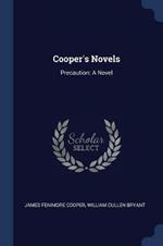 Cooper's Novels: Precaution: A Novel