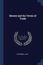 Money and the Terms of Trade