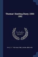Thomas' Hunting Diary, 1900-1901