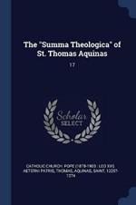 The Summa Theologica of St. Thomas Aquinas: 17