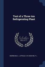 Test of a Three Ton Refrigerating Plant