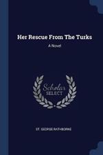 Her Rescue from the Turks