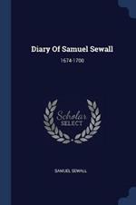 Diary of Samuel Sewall: 1674-1700