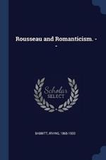 Rousseau and Romanticism. --