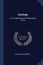 Ontology: Or, the Signification of Philosophical Terms