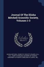 Journal of the Elisha Mitchell Scientific Society, Volumes 1-3