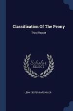 Classification of the Peony: Third Report