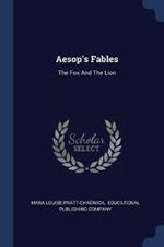 Aesop's Fables: The Fox and the Lion