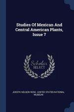 Studies of Mexican and Central American Plants, Issue 7