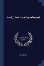 Saul, the First King of Israel