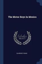 The Motor Boys in Mexico