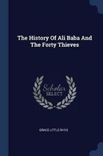 The History of Ali Baba and the Forty Thieves