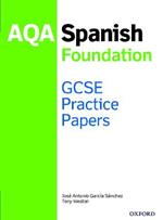 AQA GCSE Spanish Foundation Practice Papers: Get Revision with Results
