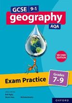 GCSE 9-1 Geography AQA: Exam Practice: Grades 7-9 Second Edition