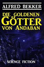 Die Goldenen Götter von Andaban