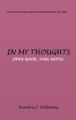 In My Thoughts: Open Book, Take Notes