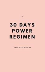 30 Days Power Regimen