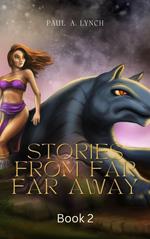 Stories From Far Far Away