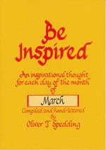 Be Inspired - March