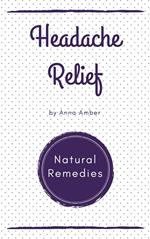 Headache Relief: Natural Remedies