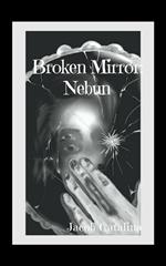 Broken Mirror: Nebun