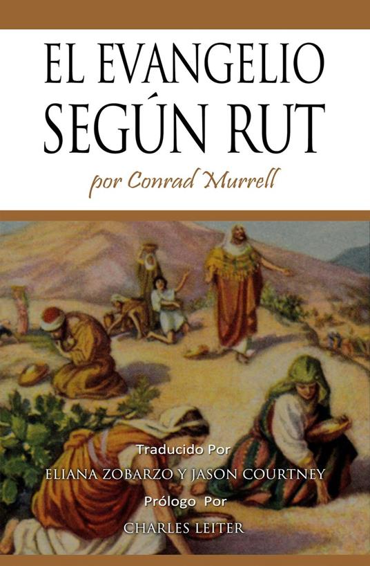 El Evangelio Según Rut