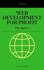 Web Development for Profit: The Basics