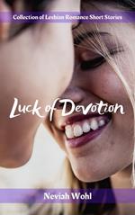 Luck of Devotion