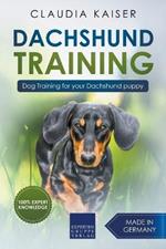 Dachshund Training: Dog Training for Your Dachshund Puppy