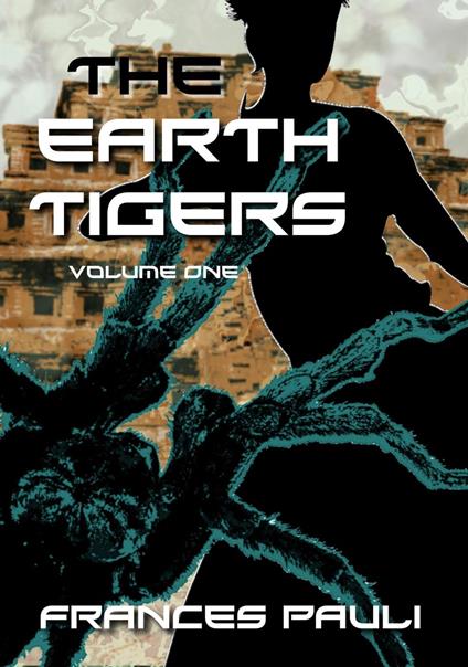 The Earth Tigers - Frances Pauli - ebook