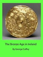 The Bronze Age in Ireland