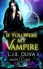 If You Were My Vampire