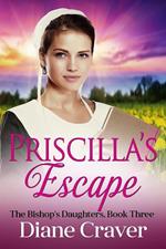 Priscilla's Escape